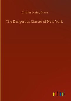 The Dangerous Classes of New York