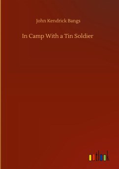 In Camp With a Tin Soldier - Bangs, John Kendrick