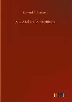 Materialized Apparitions - Brackett, Edward A.