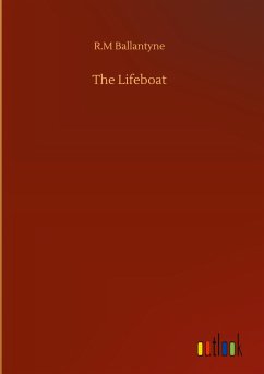 The Lifeboat - Ballantyne, R. M