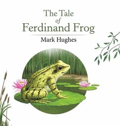 The Tale of Ferdinand Frog - Hughes, Mark