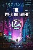 The PV-3 Mutagen (Virasana Empire: Dr. Laurent, #1) (eBook, ePUB)