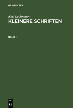 Cover Karl Lachmann: Kleinere Schriften. Band 1 (eBook, PDF)