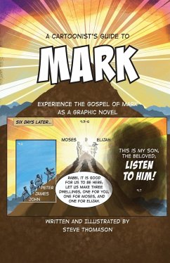 A Cartoonist's Guide to the Gospel of Mark - Thomason, Steve