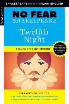 Twelfth Night: No Fear Shakespeare Deluxe Student Edition - SparkNotes; SparkNotes