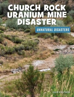 Church Rock Uranium Mine Disaster - Knutson, Julie