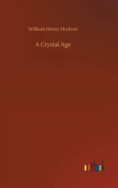 A Crystal Age - Hudson, William Henry