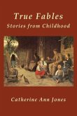 True Fables: Stories from Childhood