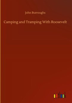 Camping and Tramping With Roosevelt