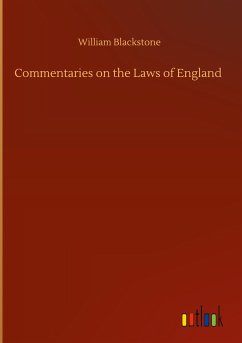 Commentaries on the Laws of England - Blackstone, William