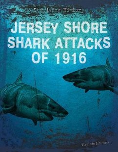 Jersey Shore Shark Attacks of 1916 - Loh-Hagan, Virginia