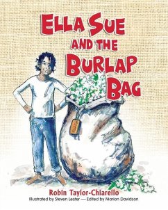Ella Sue and the Burlap Bag - Chiarello, Robin Taylor