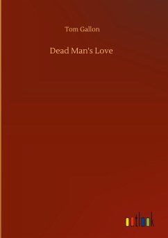 Dead Man's Love - Gallon, Tom