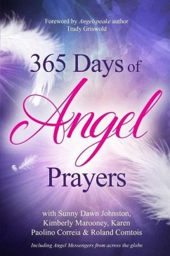 365 Days of Angel Prayers - Marooney, Kimberly; Correia, Karen Paolino; Comtois, Roland