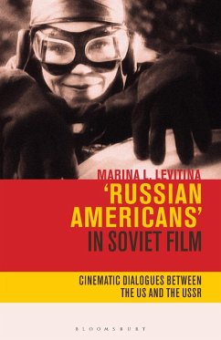 Russian Americans' in Soviet Film - Levitina, Marina L.
