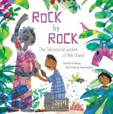 Rock by Rock: The Fantastical Garden of NEK Chand