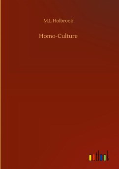 Homo-Culture - Holbrook, M. L