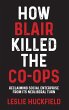 How Blair killed the co-ops - Bild 1