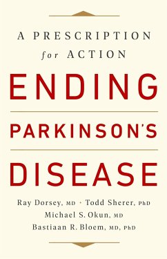 Ending Parkinson's Disease - Bloem, Bastiaan R.; Okun, Michael S.; Dorsey, Ray, MD