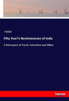 Fifty Year¿s Reminiscences of India - Pollok