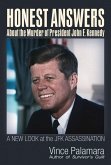 Honest Answers about the Murder of President John F. Kennedy: A New Look at the JFK Assassination