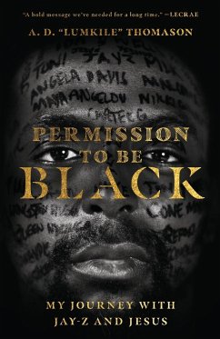 Permission to Be Black - Thomason, A. D. "lumkile"