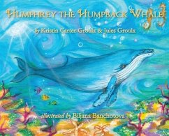 Humphrey the Humpback Whale - Carter-Groulx, Kristin