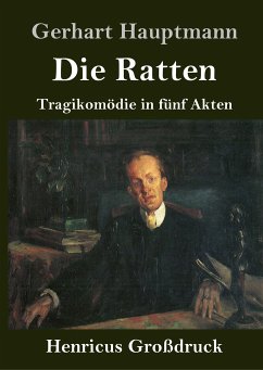 Die Ratten (Großdruck) - Hauptmann, Gerhart