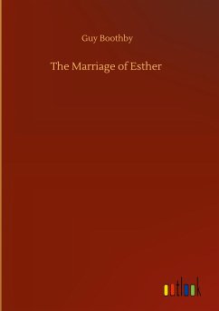 The Marriage of Esther - Boothby, Guy