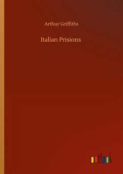 Italian Prisions - Griffiths, Arthur