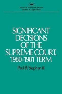 Significant Decisions of the Supreme Court, 1980-1981 Term - Stephan, Paul B.