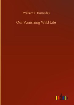 Our Vanishing Wild Life