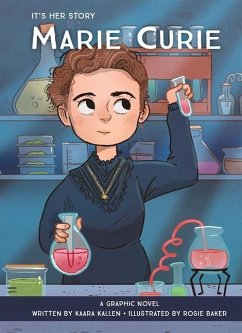 It's Her Story Marie Curie A Graphic Novel - Kallen, Kaara