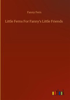 Little Ferns For Fanny's Little Friends - Fern, Fanny