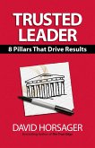 Trusted Leader: 8 Pillars That Drive Results