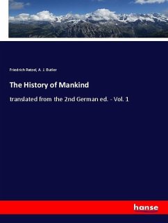 The History of Mankind - Ratzel, Friedrich;Butler, A. J.