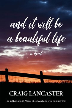 And It Will Be a Beautiful Life - Lancaster, Craig