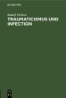 Traumaticismus und Infection (eBook,... - Bild 1