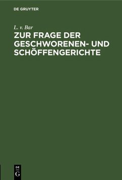 Zur Frage der Geschworenen- und Schöffengerichte (eBook, PDF) - Bar, L. V.