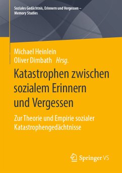 Katastrophen zwischen sozialem Erinnern und Vergessen (eBook, PDF)