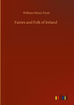Fairies and Folk of Ireland