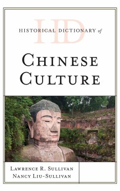 Historical Dictionary of Chinese Culture - Sullivan, Lawrence R.; Liu-Sullivan, Nancy Y.