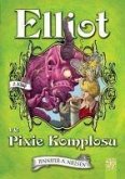 Elliot ve Pixie Komplosu 2. Kitap