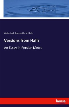 Versions from Hafiz - Leaf, Walter;Hafiz, Shamsuddin M.