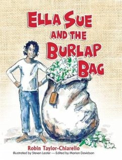 Ella Sue and the Burlap Bag - Chiarello, Robin Taylor