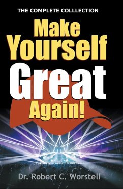 Make Yourself Great Again - Complete Collection - Worstell, Robert C