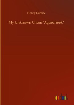 My Unknown Chum &quote;Aguecheek&quote;