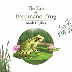 The Tale of Ferdinand Frog - Hughes, Mark