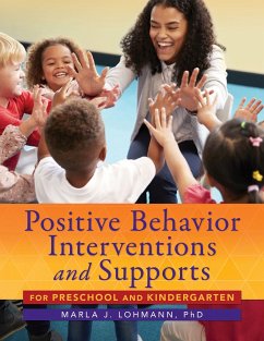 Positive Behavior Interventions and Supports for Preschool and Kindergarten - Lohmann, Marla J.