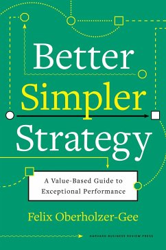 Better, Simpler Strategy - Oberholzer-Gee, Felix